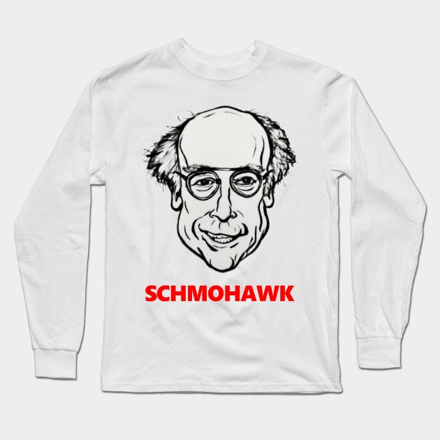 Larry David, Schmohawk. Long Sleeve T-Shirt by smadge